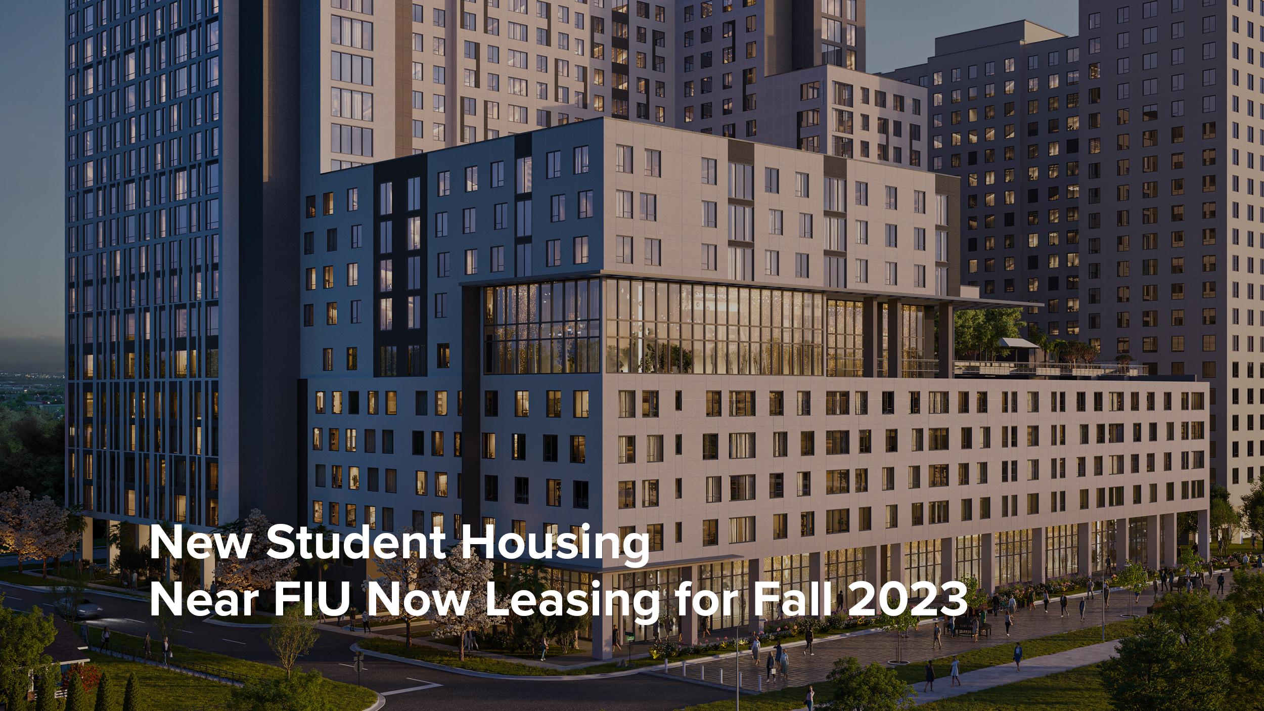 Lapis exterior building rendering with dark overlay. Text: New Student Housing Near FIU Now Leasing for Fall 2023